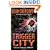 Trigger City