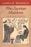 The Locrian Maidens: Love and Death in Greek Italy