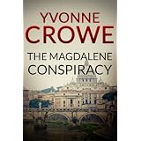 The Magdalene Conspiracyby Yvonne Crowe
