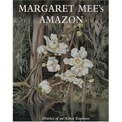 Margaret Mee's Amazon: The Diaries of an Artist Explorer