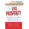 The End of Prosperity: How Higher Taxes Will Doom the Economy--If We Let It Happen