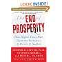 The End of Prosperity: How Higher Taxes Will Doom the Economy--If We Let It Happen