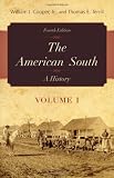 The American South: A History (Volume 1)