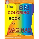The Big Coloring Book of Vaginas ~ Morgan Hastings