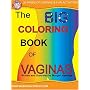 The Big Coloring Book of Vaginas