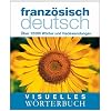 Visuelles W�rterbuch Franz�sisch-Deutsch: �ber 6000 W�rter und Redewendungen