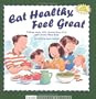 Eat Healthy, Feel Great