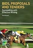 Bids, proposals and tenders : succeeding with effective writing