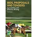 Bids, Proposals and Tenders: Succeeding with Effective Writing