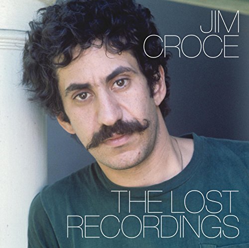 Jim Croce - Jim Croce: The Lost Recordings - Zortam Music