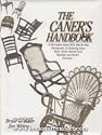 The caner's handbook: A descriptive guide with step-by-step photographs for restoring cane, rush, splint, Danish cord, rawhide, and wicker furniture