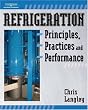 Refrigeration Principles, Practices, and Performance