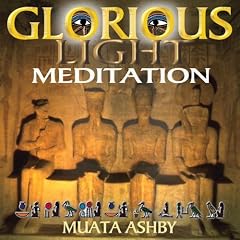 The Glorious Light Meditation