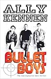 Bullet boys