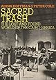 Sacred Trash: The Lost and Found World of the Cairo Geniza (Jewish Encounters Series)