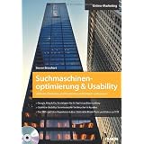 Suchmaschinenoptimierung & Usability - Website-Ranking und Nutzerfreundlichkeit verbessernvon "Steven Broschart"