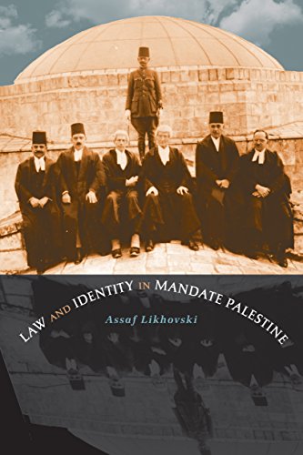 Law and Identity in Mandate Palestine (Studies in Legal History)
