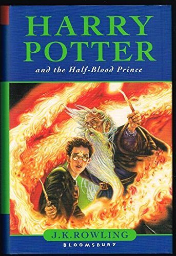 (First Edition) Harry Potter and the Half-blood Prince (Bloomsbury) Hardcover By J.K. Rowling 2005