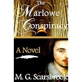 The Marlowe Conspiracy: A Novelby M. G. Scarsbrook