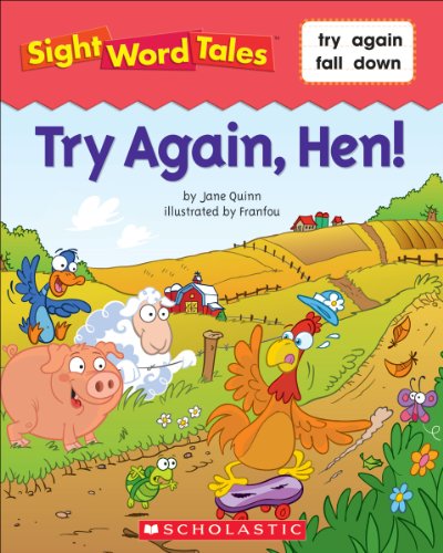 Sight Word Tales: Try Again, Hen!