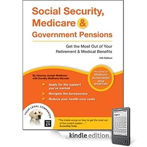 Social Security, Medicare & Government Pensions: Get the Most Out of Your Retirement & Medical Benefits