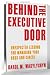 Image of Behind the Executive Door: Unexpected Lessons for Managing Your Boss and Career