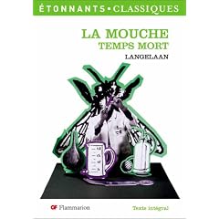 La Mouche ; Temps mort
