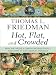 Hot, Flat, and Crowded: Why We Need a Green Revolution--and How It Can Renew America (Thorndike Press Large Print Core Series)