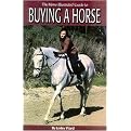 The Horse Illustrated Guide to Buying a Horse (Paperback)