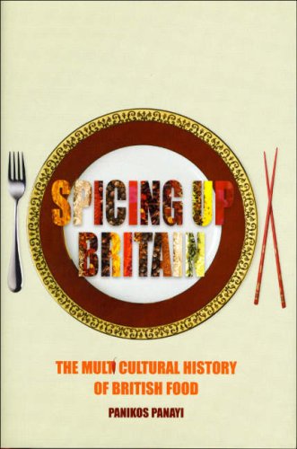 City Travel Guides Discounted  Books : Spicing Up Britain: The Multicultural History of British Food: 0