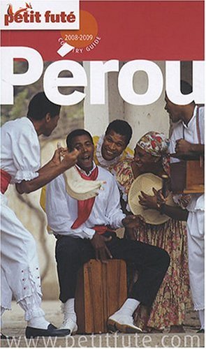 City Travel Guides Discounted  Livres : Le Petit Futé Pérou