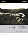 Harnessing Autodesk Land Desktop 2005