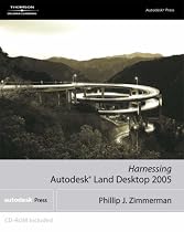 Harnessing Autodesk Land Desktop 2005