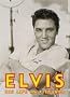 Elvis: His Life in Pictures