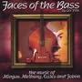 Faces of Bass