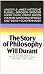 The Story of Philosophy: The Lives and Opinions of the World's Greatest Philosophers