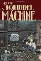 The Squirrel Machine