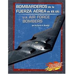 Bombarderos de la Fuerza Aerea de EE.UU./U.S. Air Force Bombers (Blazers Bilingual)