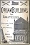 Organ Building for Amateurs