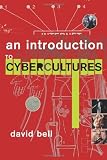 An Introduction to Cyberculture