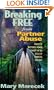 Breaking Free from Partner Abuse: Voices of Battered Women Caught in the Cycle of Domestic Violence