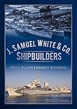 J. Samuel White & Co., shipbuilders