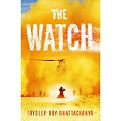 The Watch: A Novel | [Joydeep Roy-Bhattacharya]