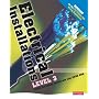 Electrical Installations Level 3 2330 Technical Certificate & 2356 NVQ Student Book - Revised edition: Level 3 Student Book