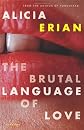 The Brutal Language of Love: Stories