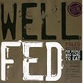 Well Fed: Paleo Recipes for People Who Love to Eat