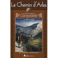 Le Chemin d'Arles vers Saint-Jacques-de-Compostelle
