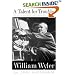 A Talent For Trouble: The Life Of Hollywood's Most Acclaimed Director, William Wyler