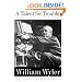 A Talent For Trouble: The Life Of Hollywood's Most Acclaimed Director, William Wyler