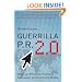 Guerrilla P.R. 2.0: Wage an Effective Publicity Campaign without Going Broke